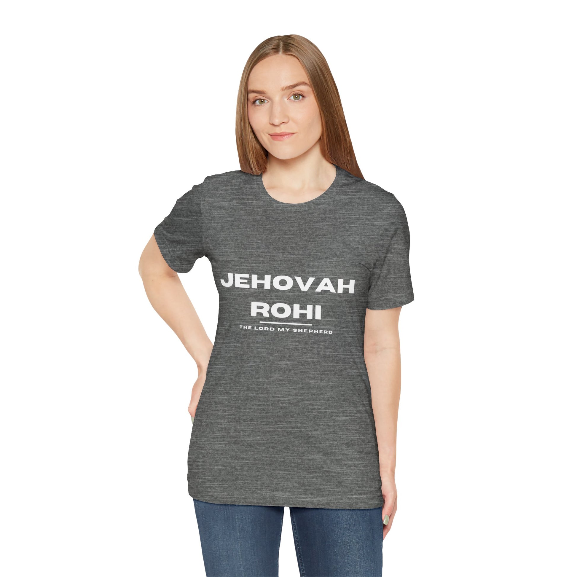 Jehovah Rohi Christian t-shirt, the Lord is my shepherd shirt, Psalm 23 inspired apparel