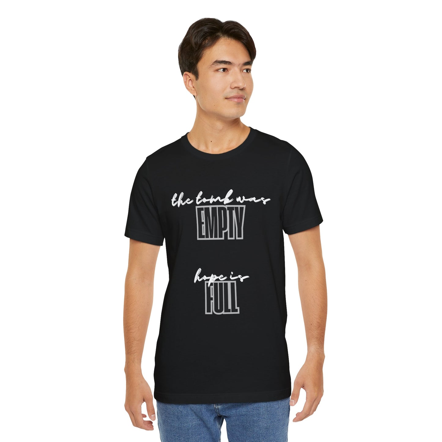 Empty Tomb: Full Hope T-Shirt