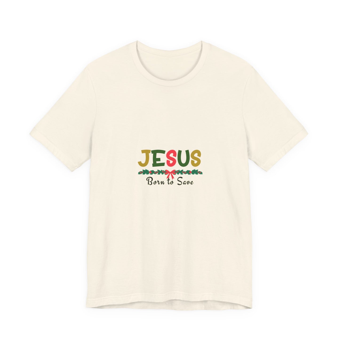 Jesus - Born to Save T-Shirt