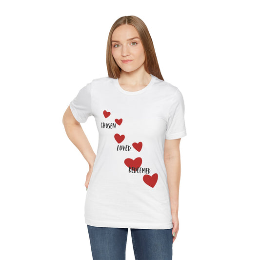 Chosen loved redeemed Christian t-shirt, identity in Christ faith apparel, inspirational shirt