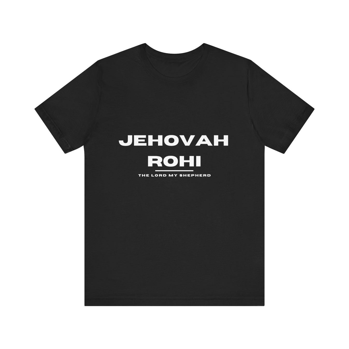 Names of God; Jehovah Rohi Unisex Tee