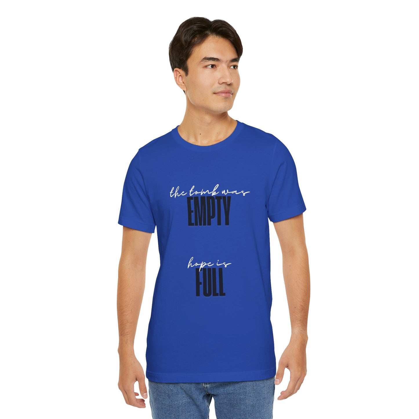 Empty Tomb: Full Hope T-Shirt