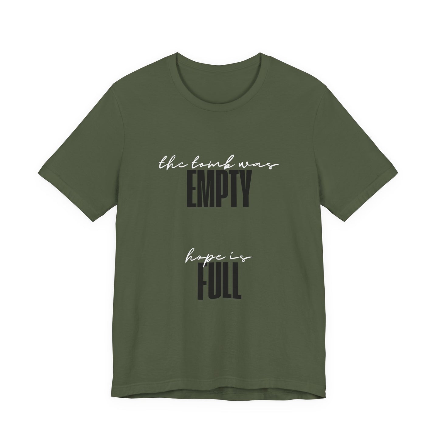 Empty Tomb: Full Hope T-Shirt