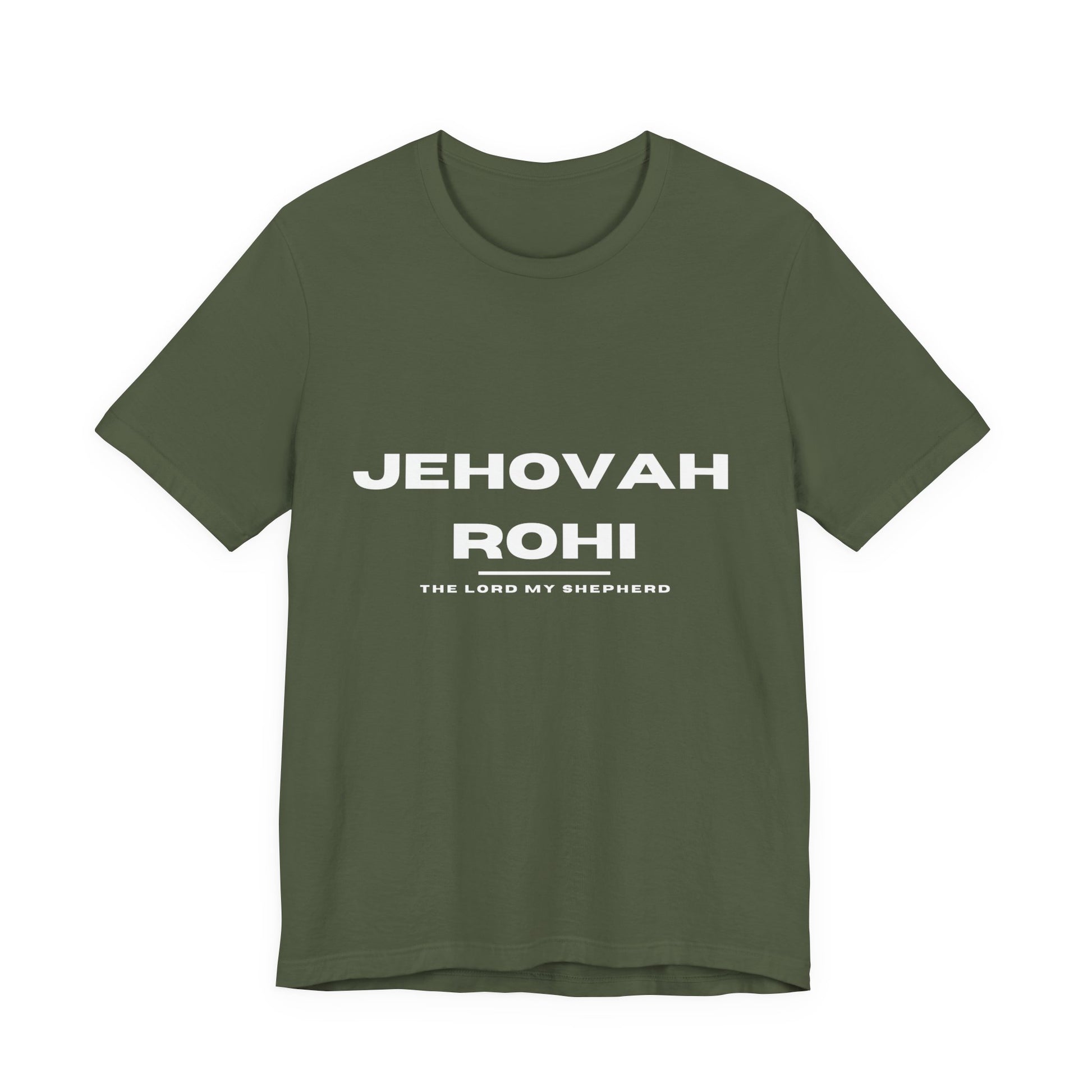 Jehovah Rohi Christian t-shirt, the Lord is my shepherd shirt, Psalm 23 inspired apparel
