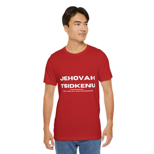 Jehovah Tsidkenu Christian t-shirt, the Lord our righteousness, Bible-based faith apparel