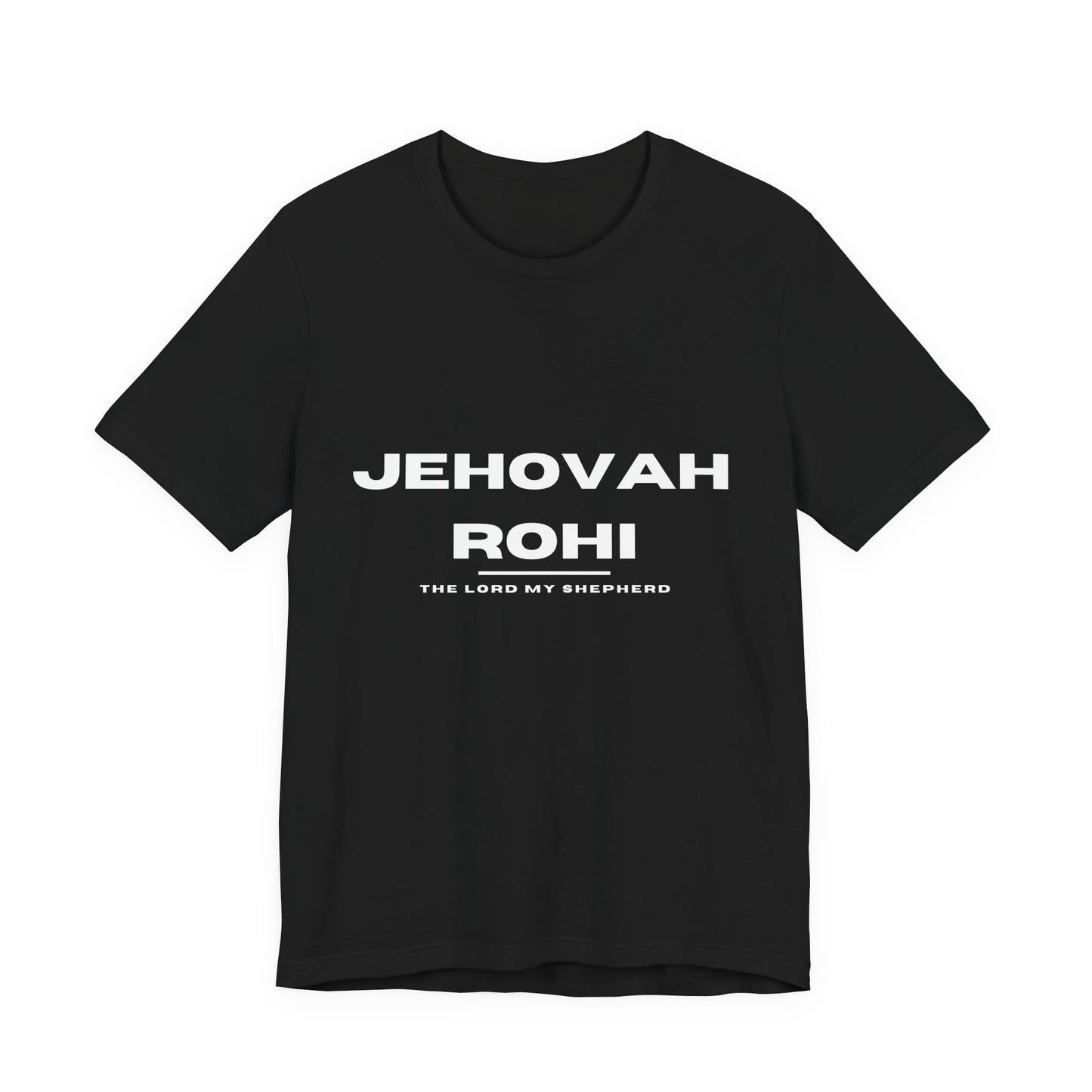 Names of God; Jehovah Rohi Unisex Tee