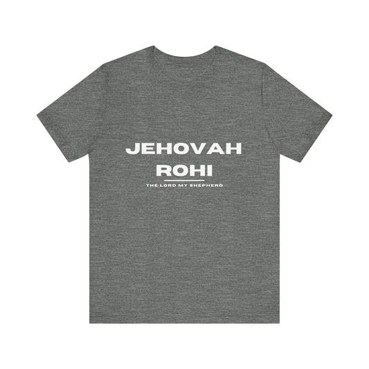 Names of God; Jehovah Rohi Unisex Tee