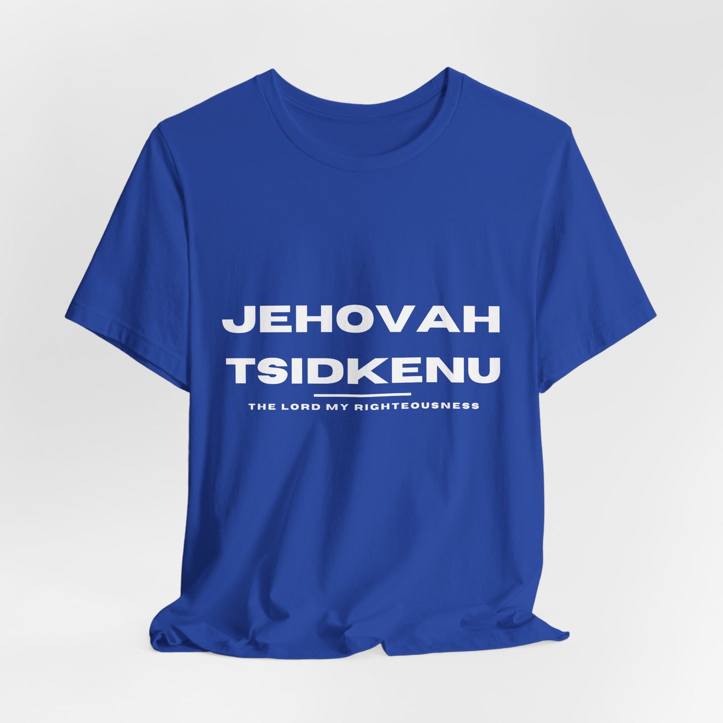 Names of God; Jehovah Tsidkenu Unisex Tee