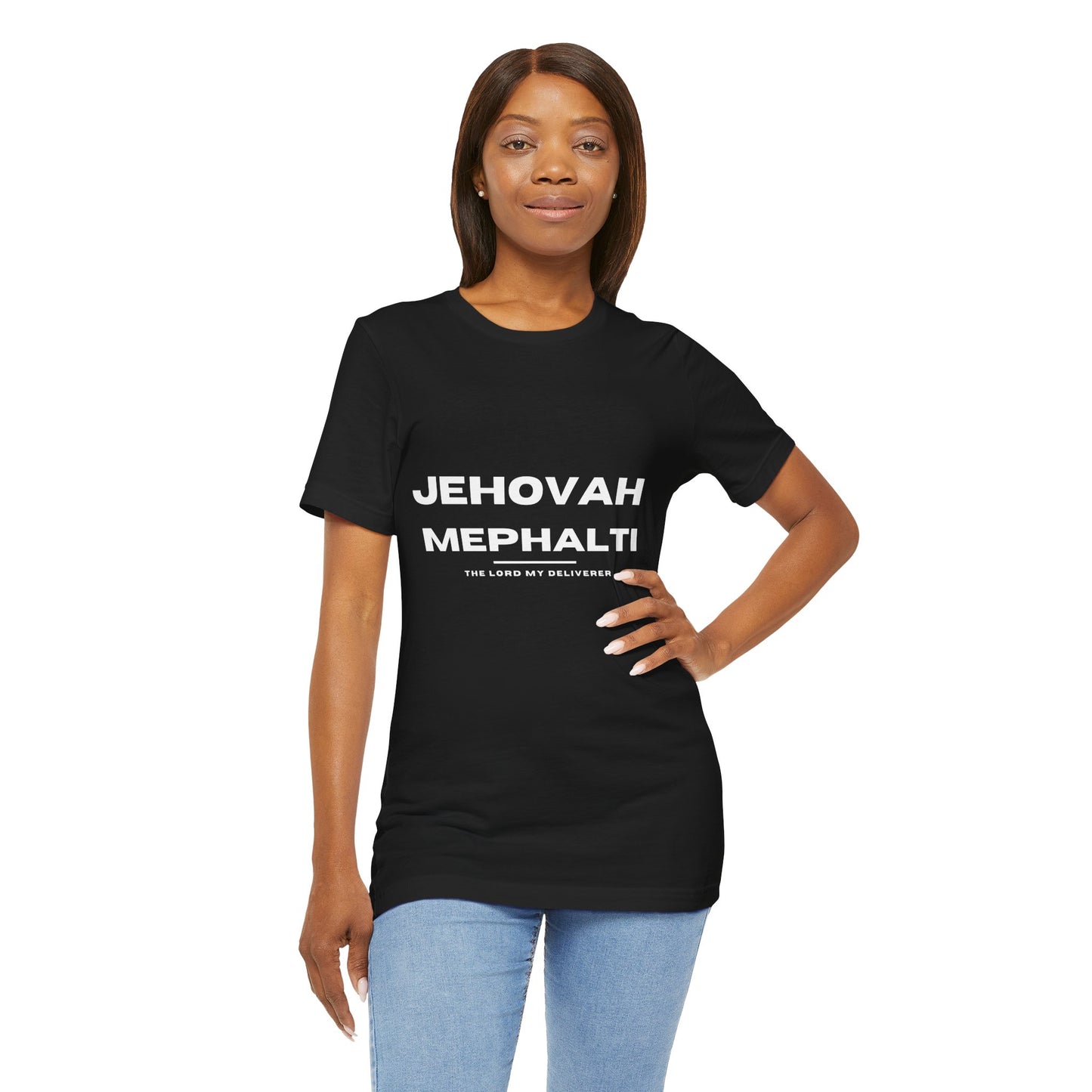 Jehovah Mephalti Christian t-shirt, God my deliverer shirt, faith-based message apparel