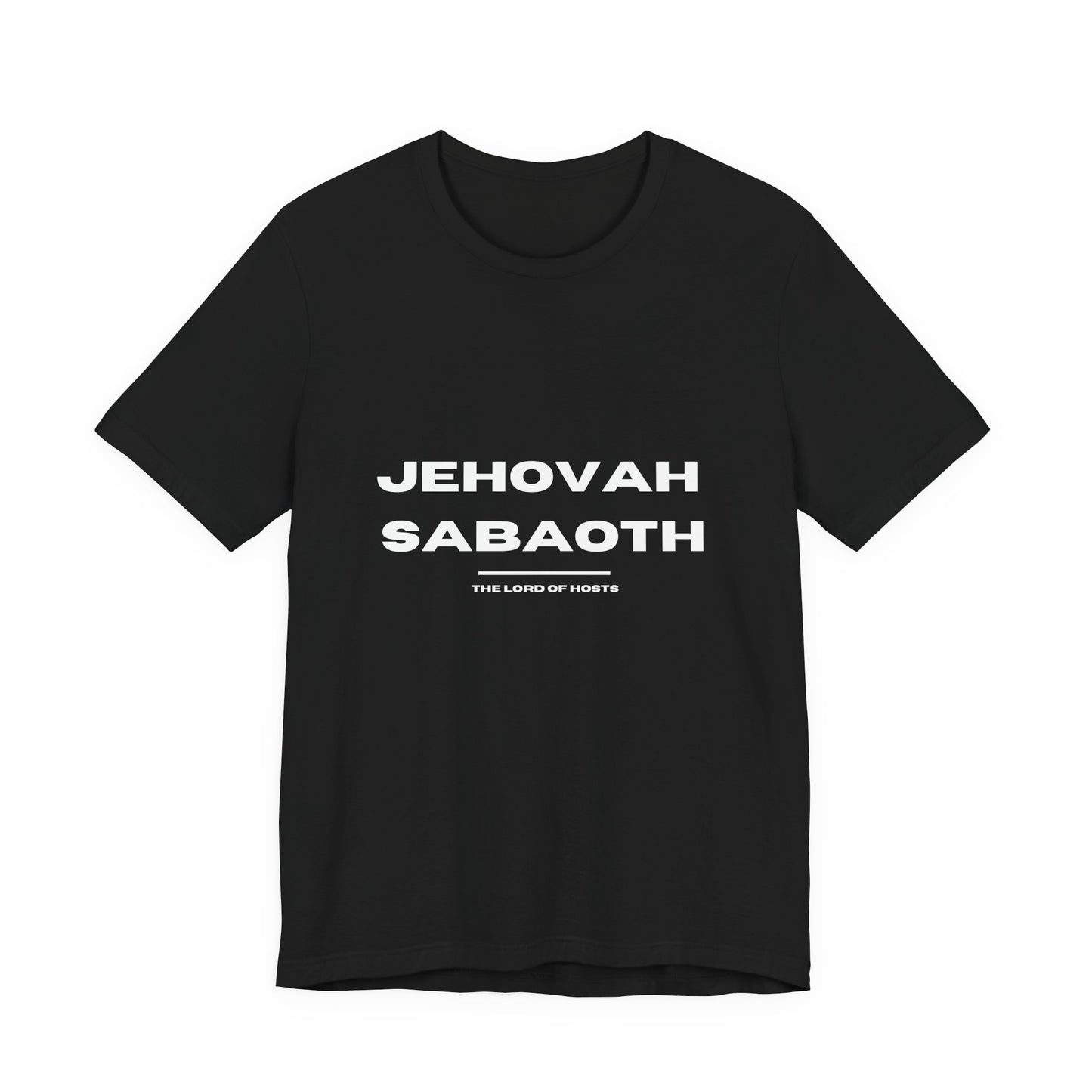 Jehovah Sabaoth Christian t-shirt, Lord of hosts faith shirt, bold biblical name apparel