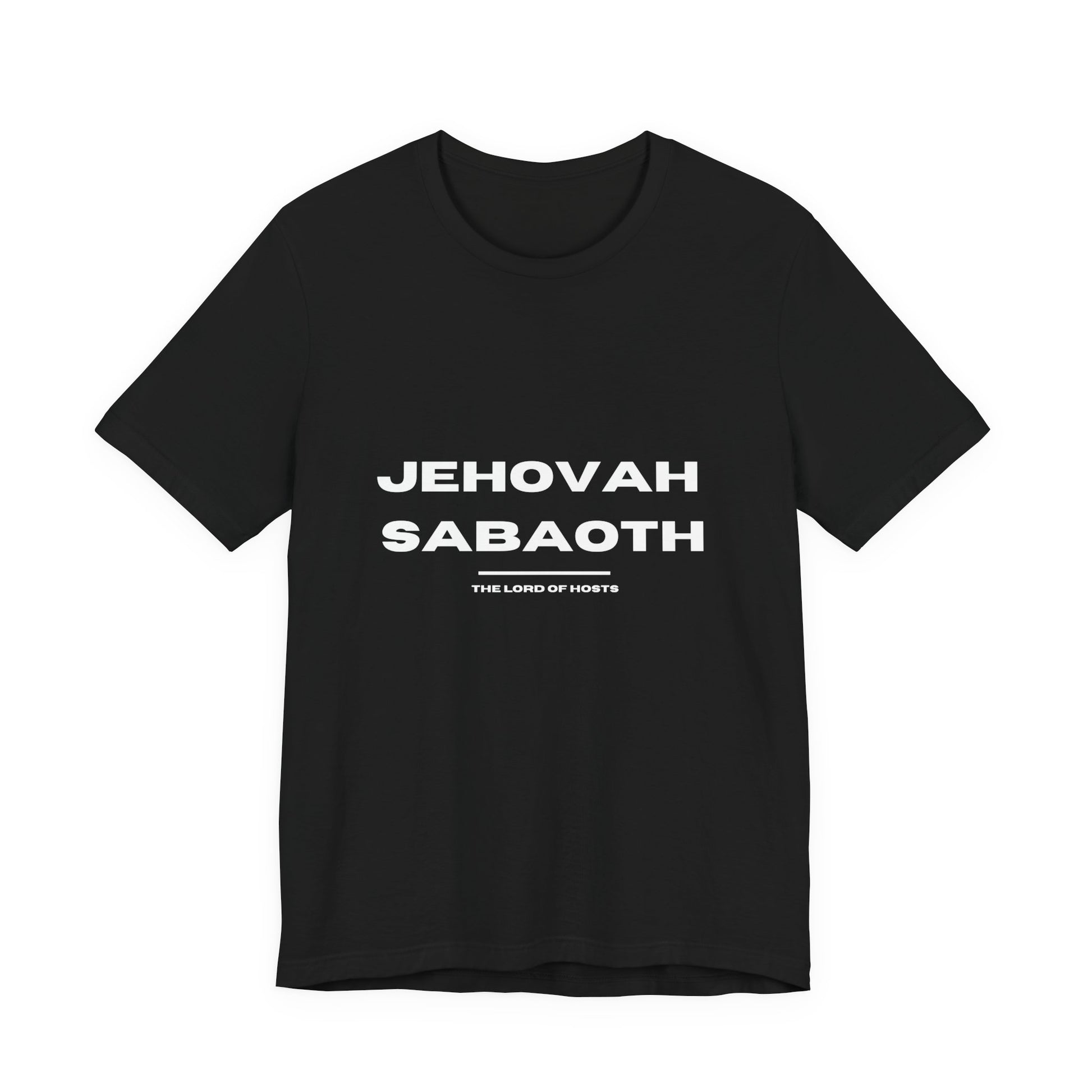 Jehovah Sabaoth Christian t-shirt, Lord of hosts faith shirt, bold biblical name apparel