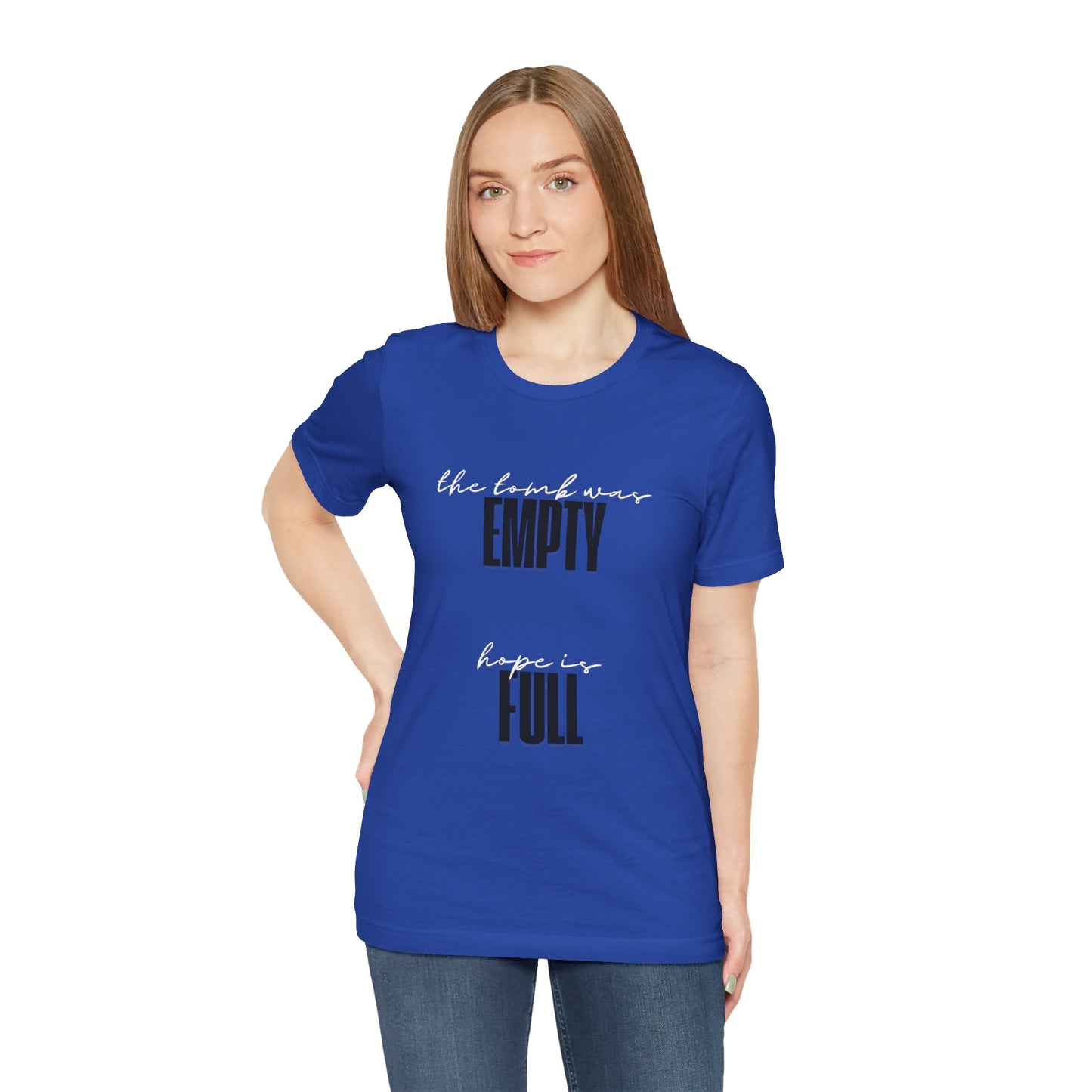 Empty Tomb: Full Hope T-Shirt
