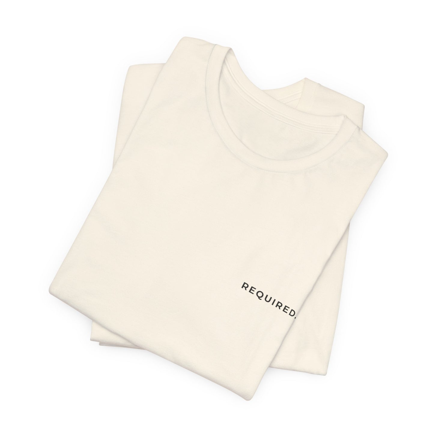 “Required.” Philippians 4:8 Christian T-Shirt