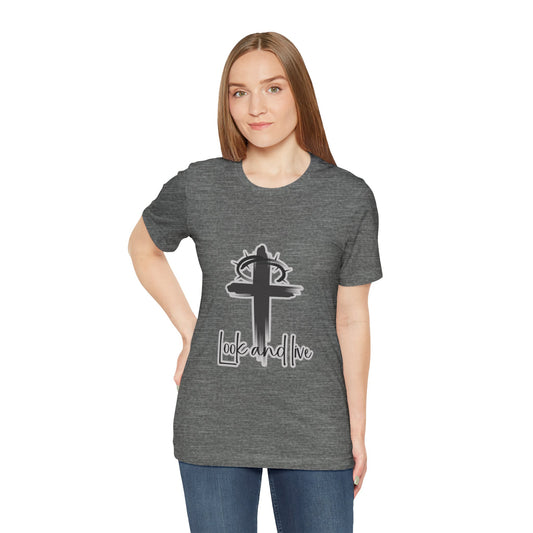 Look and Live - Unisex Christian Tee