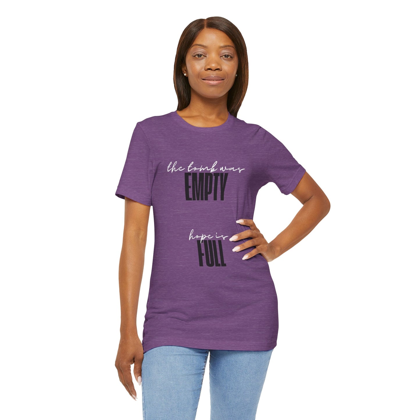 Empty Tomb: Full Hope T-Shirt