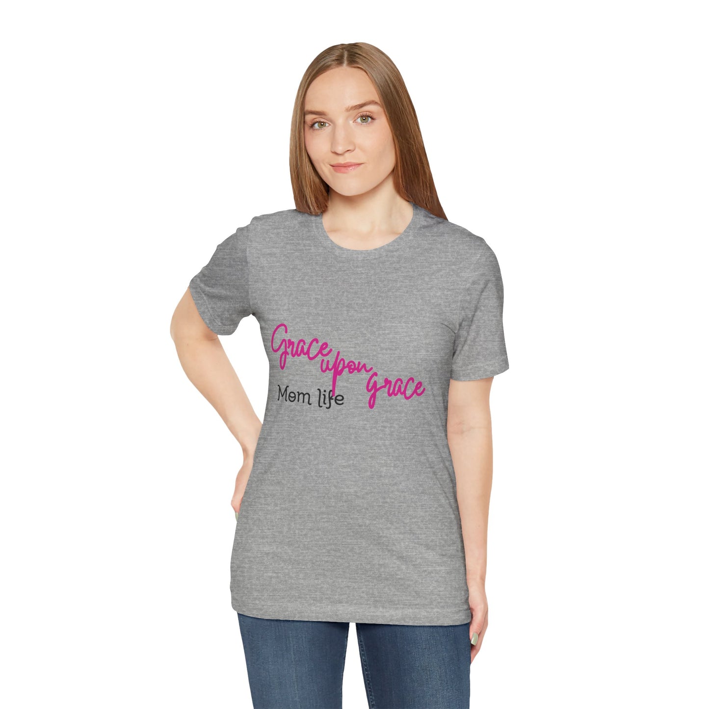 Grace Upon Grace Mom T-Shirt