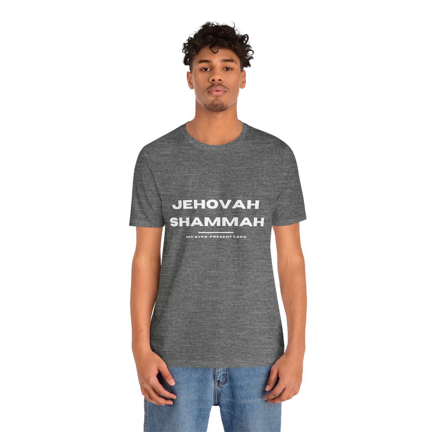 Names of God; Jehovah Shammah Unisex Tee