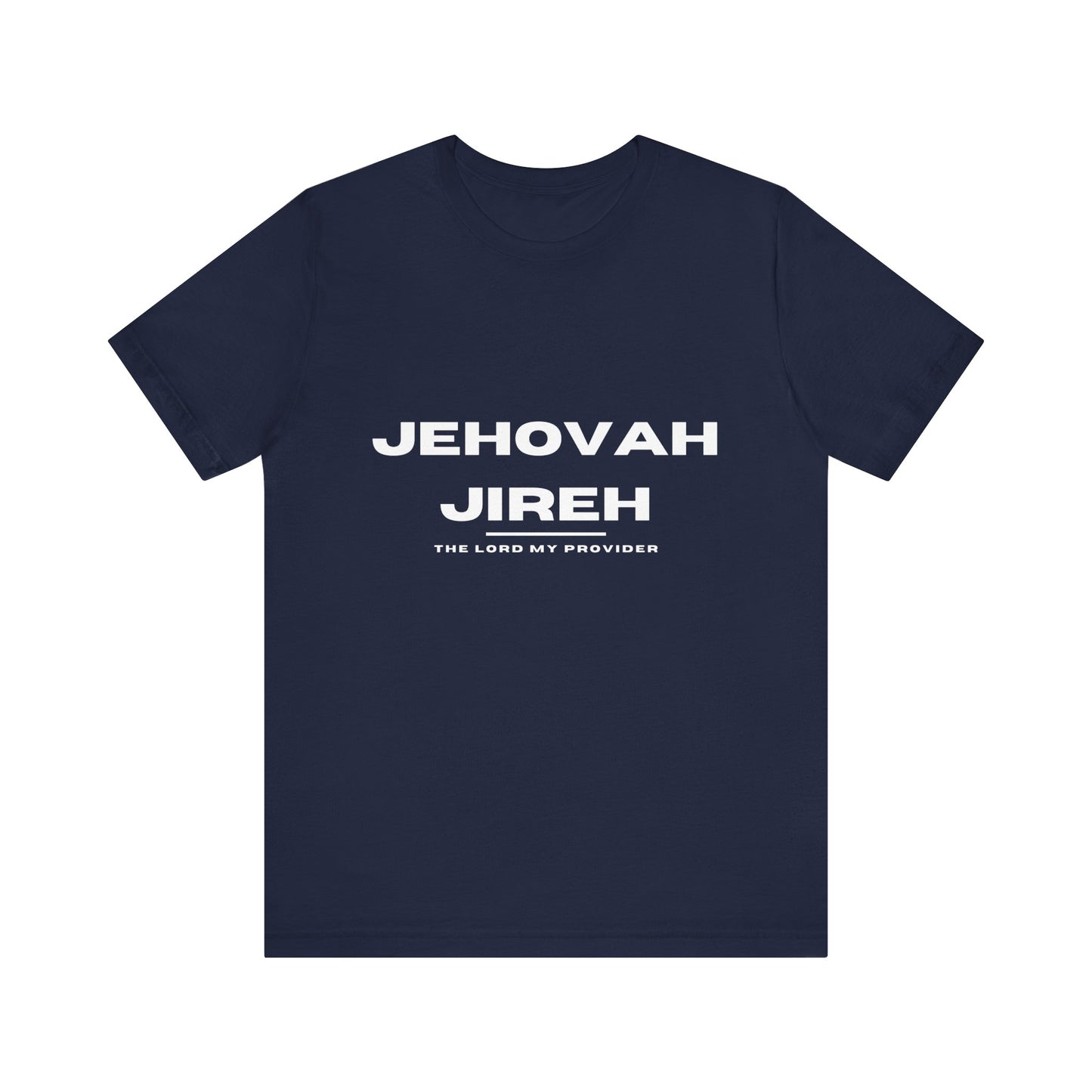Names of God; Jehovah Jireh Unisex Tee