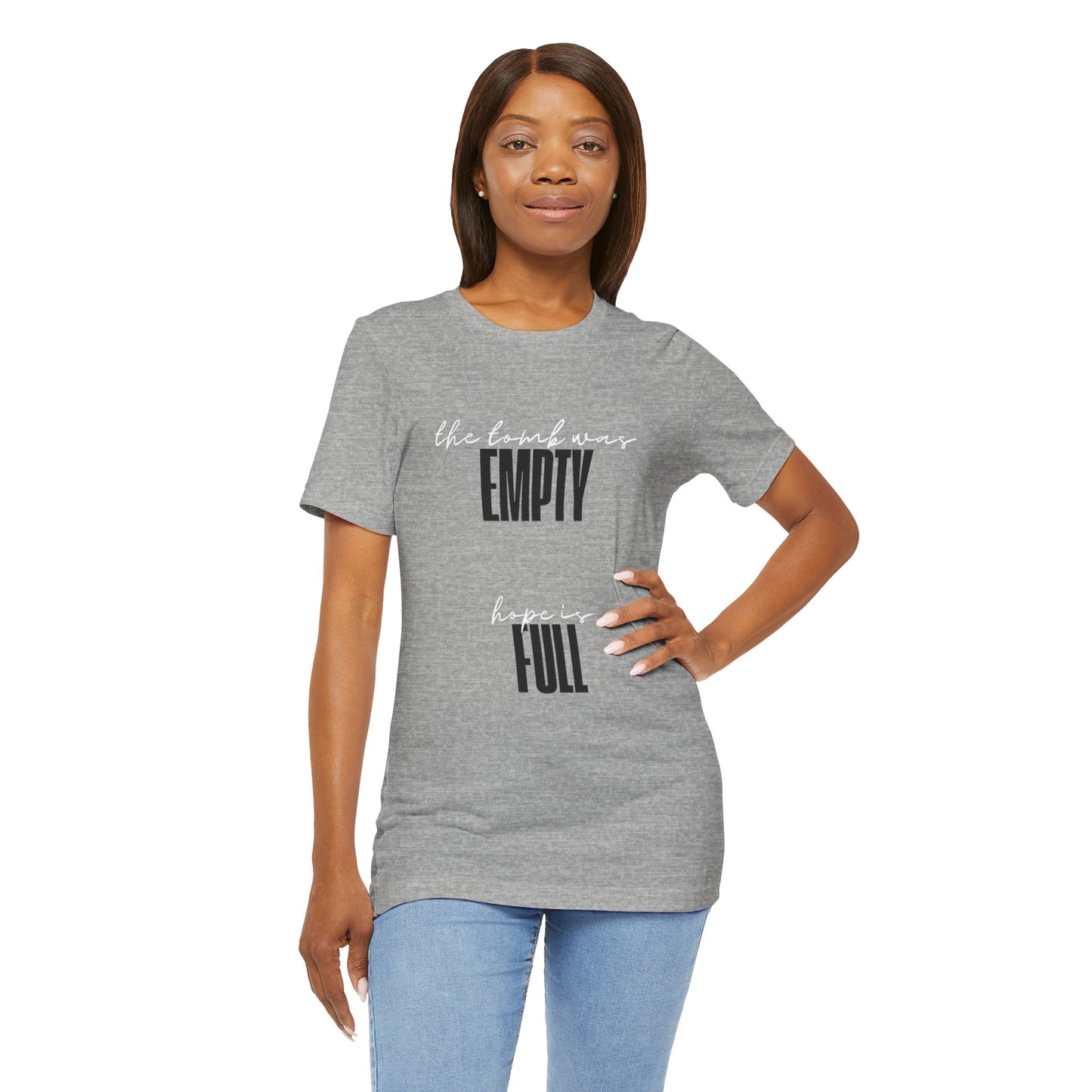 Empty Tomb: Full Hope T-Shirt