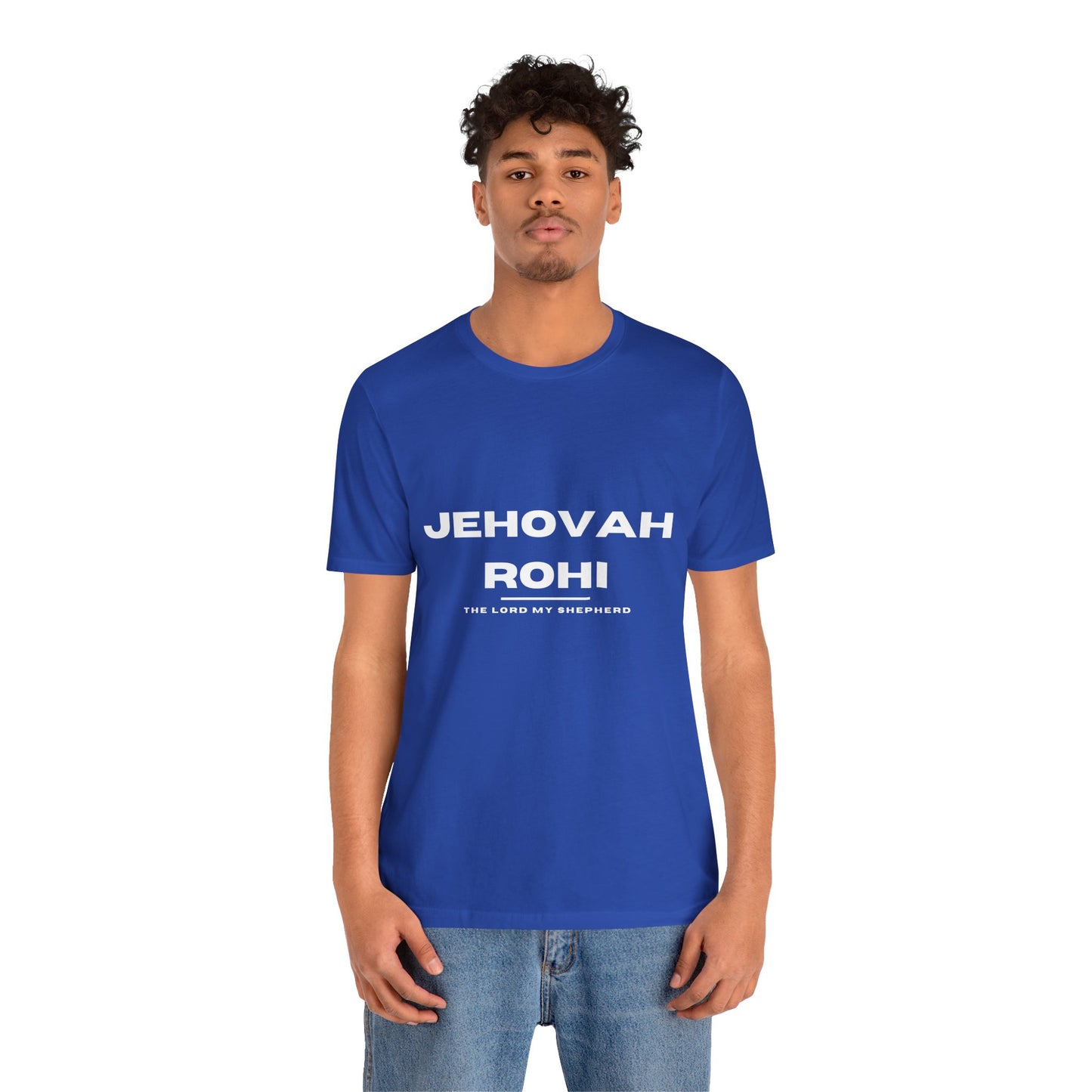 Jehovah Rohi Christian t-shirt, the Lord is my shepherd shirt, Psalm 23 inspired apparel
